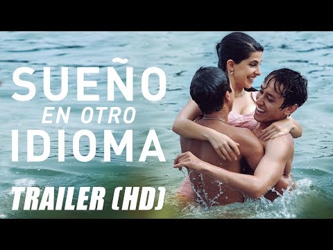 Sueño en otro Idioma - Trailer