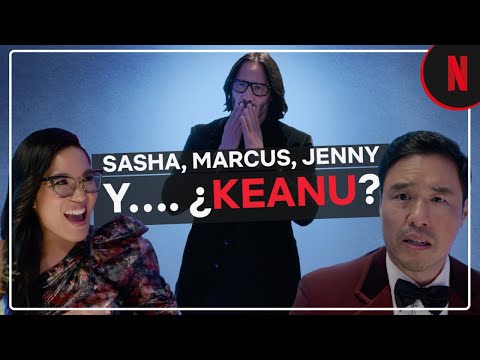 Quizás para siempre | Sasha, Marcus, Jenny y…. ¿Keanu? | Netflix