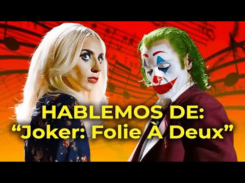 CRÍTICA “Joker: Folie À Deux” (2024) | Hablemos De Cine