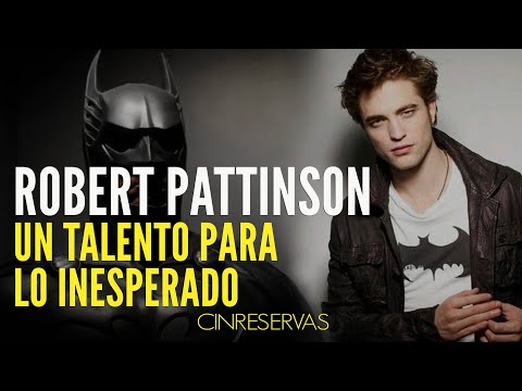 Robert Pattinson: Un Talento Para Lo Inesperado | Ensayo